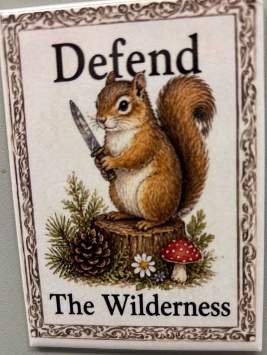 Other - Defend The Wilderness Squirrel Art Magnet - Brown, Red, Green 2” X 3”